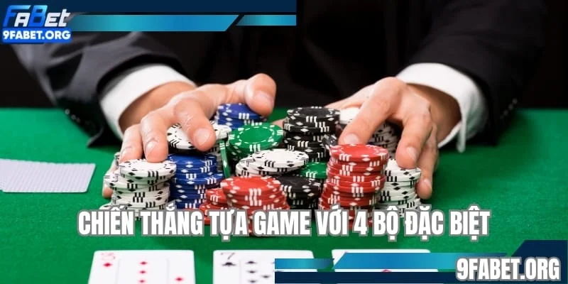 Chiến thắng tựa game với 4 bộ đặc biệt