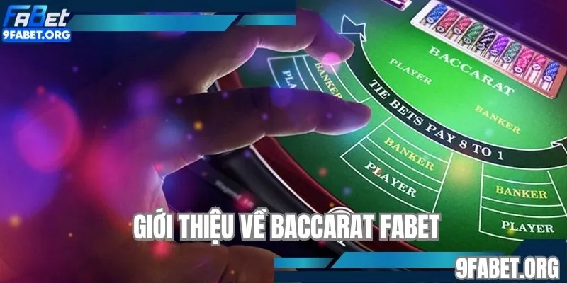 Giới thiệu về baccarat FABET