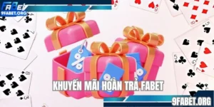 Khuyến mãi hoàn trả FABET